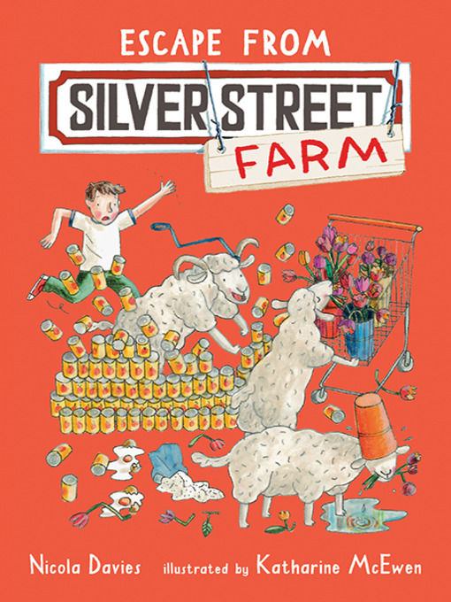 Title details for Escape from Silver Street Farm by Nicola Davies - Available